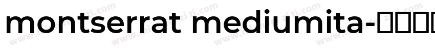 montserrat mediumita字体转换
